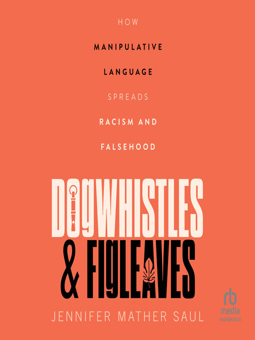 Title details for Dogwhistles and Figleaves by Jennifer Mather Saul - Wait list
